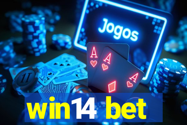 win14 bet